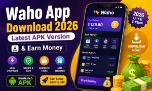 Waho App Download 2026 | Latest APK Version & Earn Money