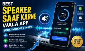 Best Speaker Saaf Karne Wala App for Android & iPhone 2026