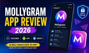 Mollygram App Review 2026 | Features, APK & Safety